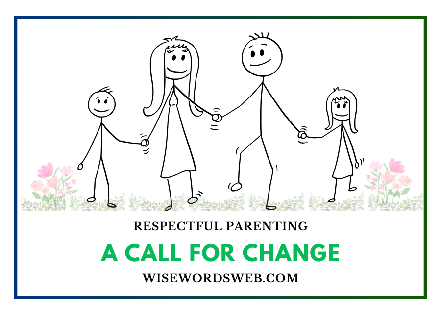 The Need for Respectful Parenting: A Call to Change